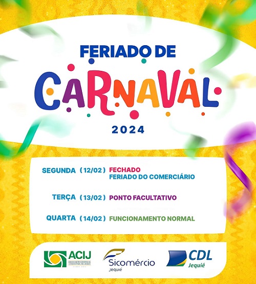 Entidades divulgam calendário de funcionamento do comércio de Jequié no  período do Carnaval 2024 – Jequié Repórter